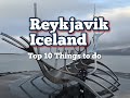 Reykjavik, Iceland! Top 10 Best Things to do in the City