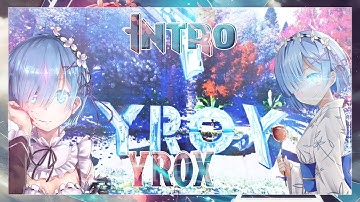 INTRO NATURAL FOR YROX BY ME [VFX SEMI-FREE*]