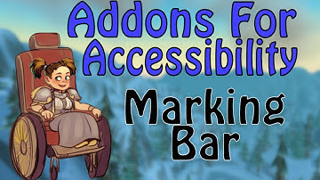 Marking Bar - Addons for Accessibility (World of Warcraft)