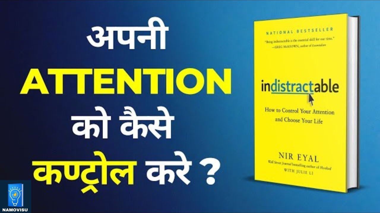 Indistractable Book Summary: Master Your Focus in a Distracted World