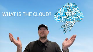 What is the Cloud? (Episode 1)