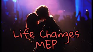 [DPS] Life Changes MEP