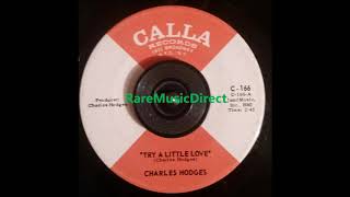 Charles Hodges - Try A Little Love