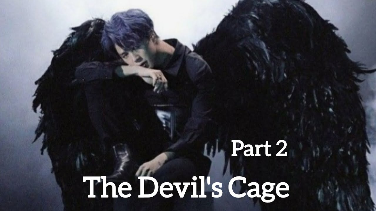 The Devil's Cage Part 2 || jimin ff when a heartless Devil becomes ...