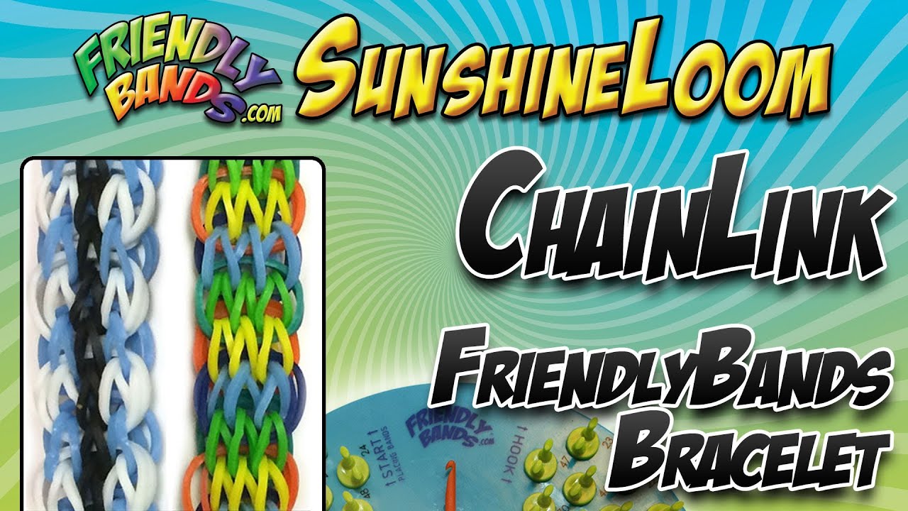 CHAINLINK FriendlyBands Bracelet - SunshineLoom How-To Video