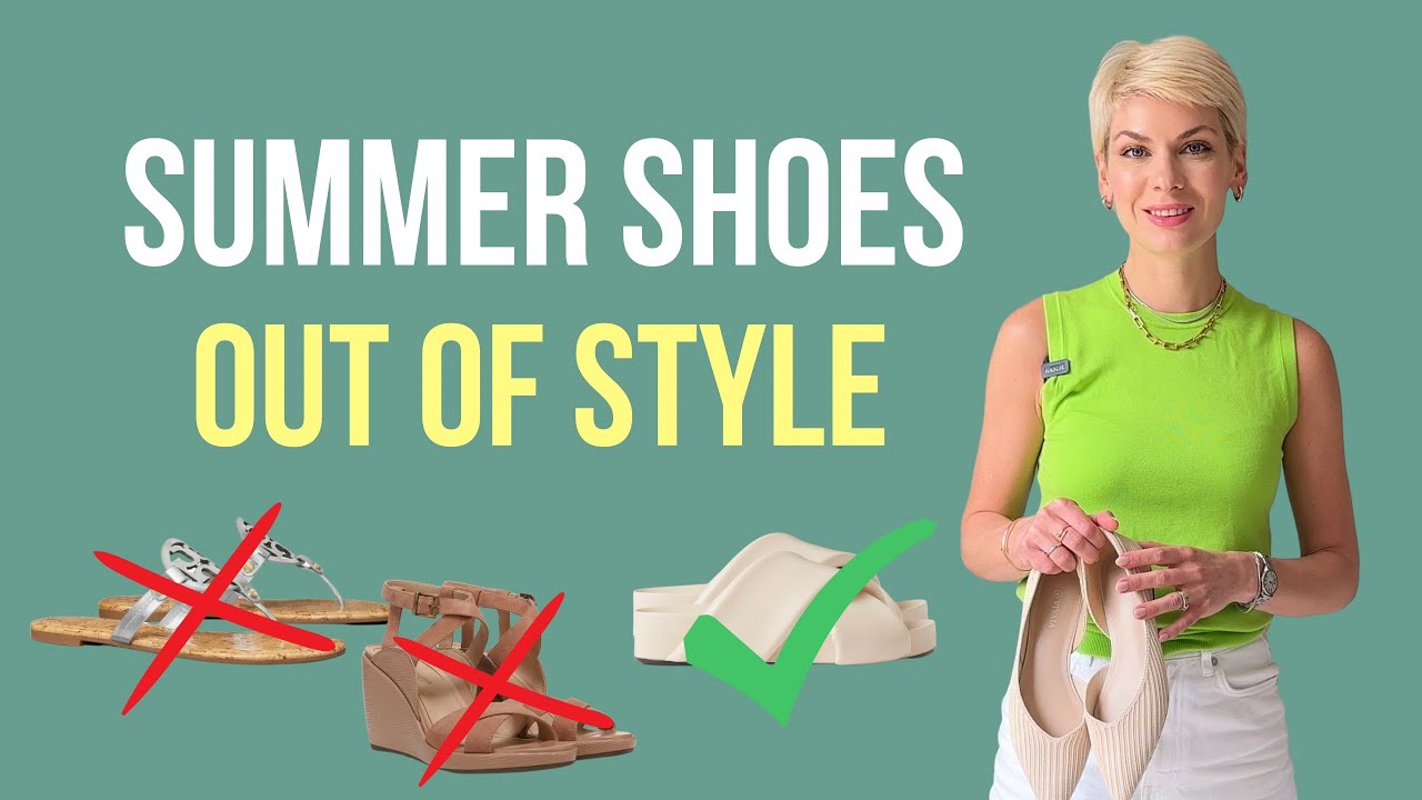 SHOES THAT ARE OUT OF STYLE IN SUMMER 2023 WHAT TO WEAR INSTEAD SHOE
