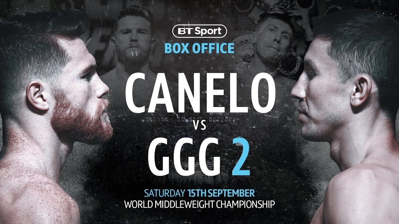 Canelo v GGG 2 No Excuses - Live on BT Sport Box Office