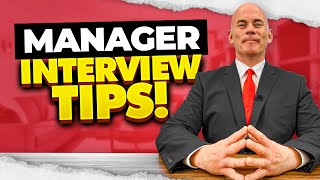 manager interview tips! (5 tips for passing a managerial job interview   questions and answers!)