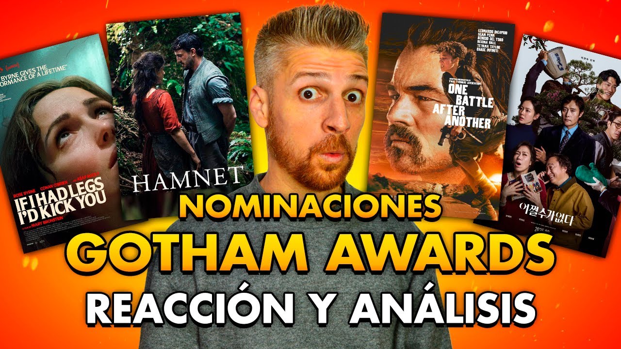 NOMINACIONES GOTHAM AWARDS: ¡Muchas Sorpresas y Ausencias! | Oscars 2026, Reacción, Análisis