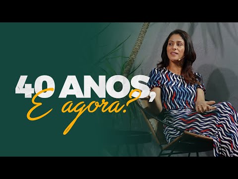 O que acontece depois dos 40 anos? Mensagem às mulheres de meia idade - Dra. Rosana Alves