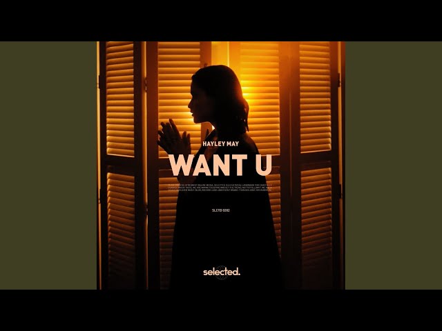 Want U