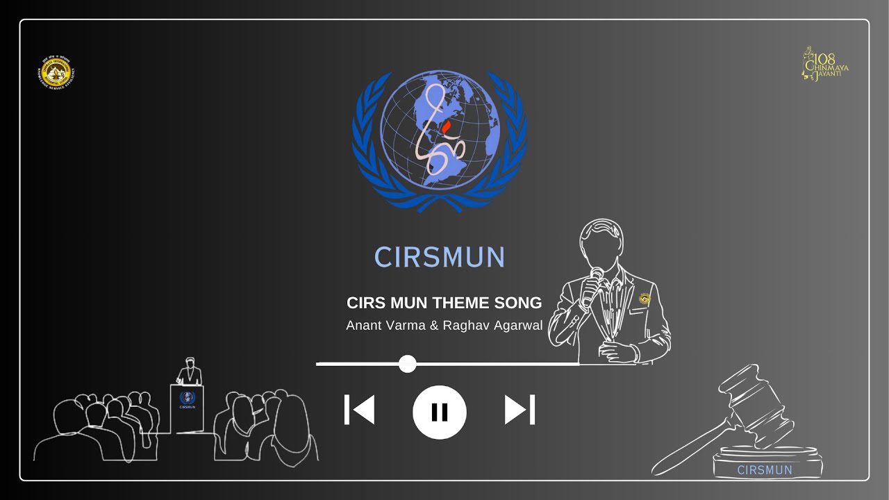 CIRS MUN Theme Song 2024  #modelunitednations #studentcreativity