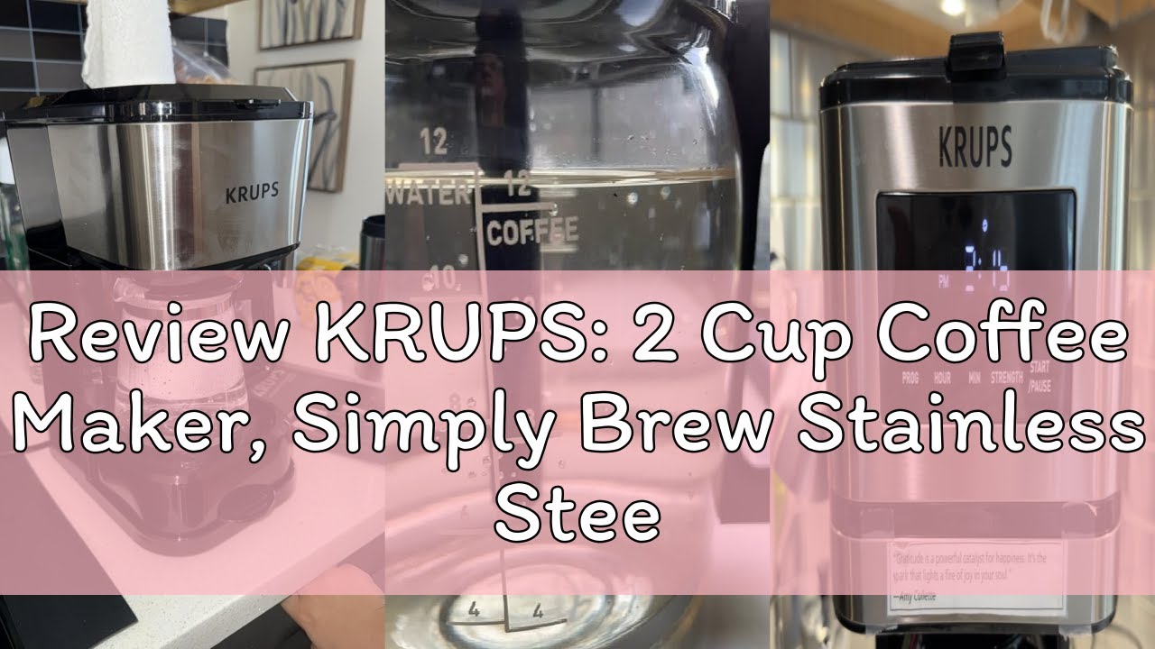 Review KRUPS: 2 Cup Coffee Maker, Simply Brew Stainless Steel Single Serve Drip Coffee Machine and T