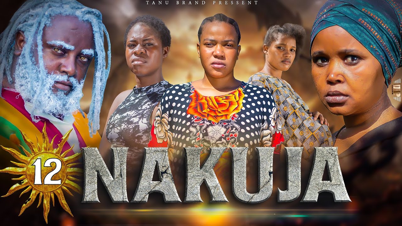 NAKUJA  EPISODE  [  12  ] FULL HD 