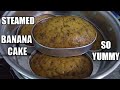 DIY STEAMED BANANA CAKE | NO BAKE BANANA BREAD | SOFT & YUMMY