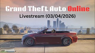 GTA Online Livestream (03/04/2026)
