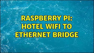 Raspberry Pi: Hotel WiFi to Ethernet Bridge (3 Solutions!!)