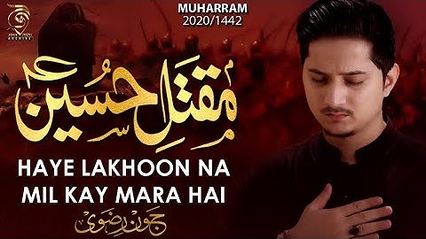 Nohay 2020 - MAQTAL E IMAM HUSSAIN NOHA 2020 - Joan Rizvi Nohay 2020 - Noha Imam Hussain