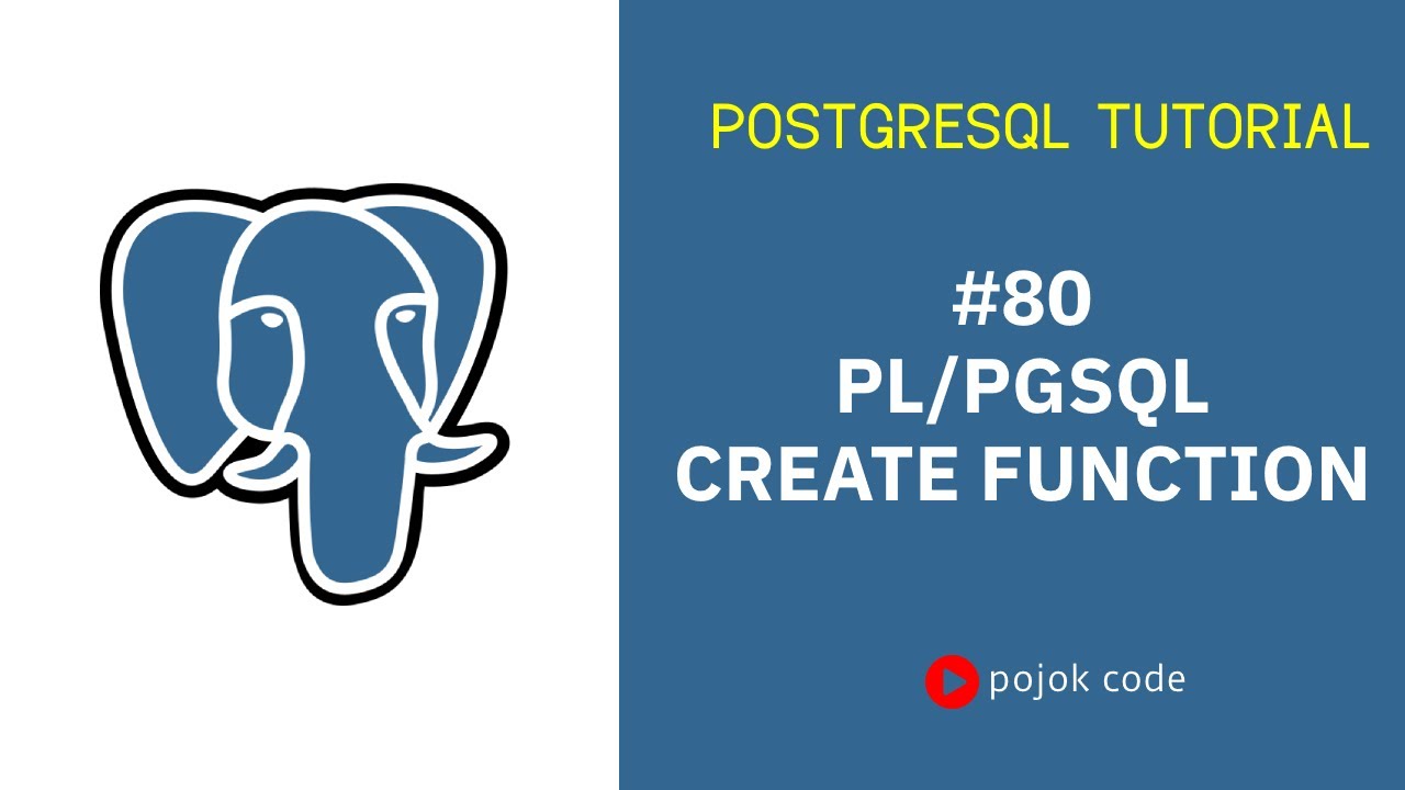 POSTGRESQL TUTORIAL #80 CREATE FUNCTION - YouTube