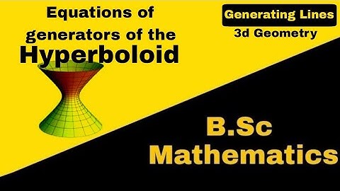 How to find generating lines of the hyperboloid| Generating Lines| BSc Mathematics|| AMS