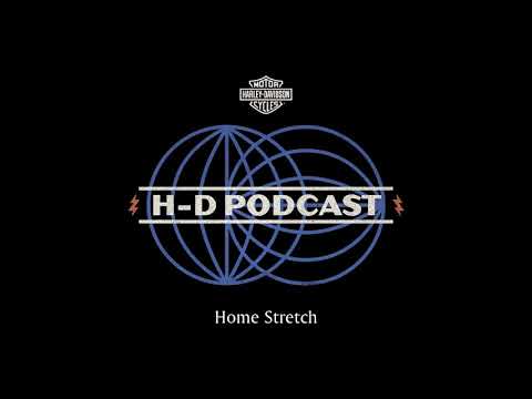 Episode 20 — Home Stretch | H-D Podcast