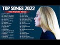 Maroon 5, Ed Sheeran, Adele, Shawn Mendes, Taylor Swift, Sam Smith, Dua Lipa 🌱🌱 Pop Hits 2022