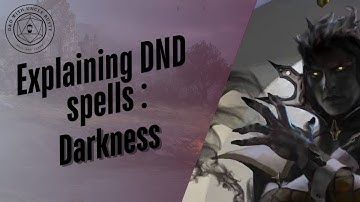In-Depth D&D Spell Explanations - Darkness | 2024 Edition