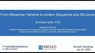 Famous BroadE Workshop  Missense Variants to Protein Sequence and Structure Wealth