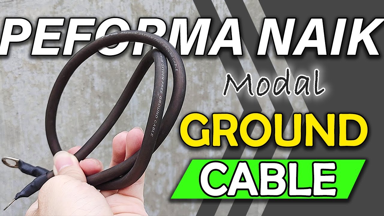 DIBALIK PENGGUNAAN KABEL GROUNDING KENDARAAN | EFEK GROUND CABLE