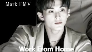 Mark FMV - Work From Home by Fifth Harmony ft Ty Dolla $ign