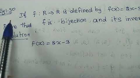 ##11th maths example 1.30 |f(x)=2x-3 prove that f is bijection and find it inverse