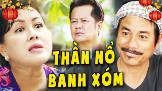 Phim Việt Nam Hay 2024  THẦN NỔ BANH XÓM | Phim Việt Nam Mới Nhất 2024 | Phim Miền Tây Việt Nam