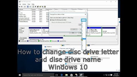 How to change disc drive letter and disc drive name Windows 10