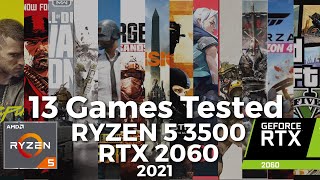 Ryzen 5 3500 & RTX 2060 6GB | Test in 13 Games 2021