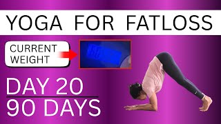 Day 20 Yoga for Fat Loss | 90 Days
