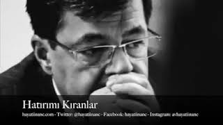 Hatırımı Kıranlar.hayati Inanç