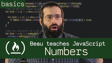 Numbers - Beau teaches JavaScript