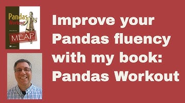 Pandas Workout: A new book to improve your fluency with Python Pandas