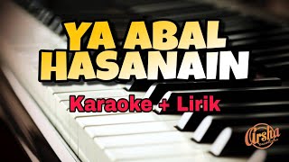 Karaoke Ya Abal Hasanain || Ai Khodijah ( Karaoke   Lirik ) Kualitas Jernih