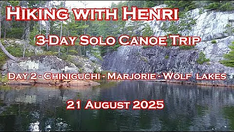3-day Solo Canoe Trip - Chiniguchi and Wolf Lakes - Day 2 - Marjorie Lake Route