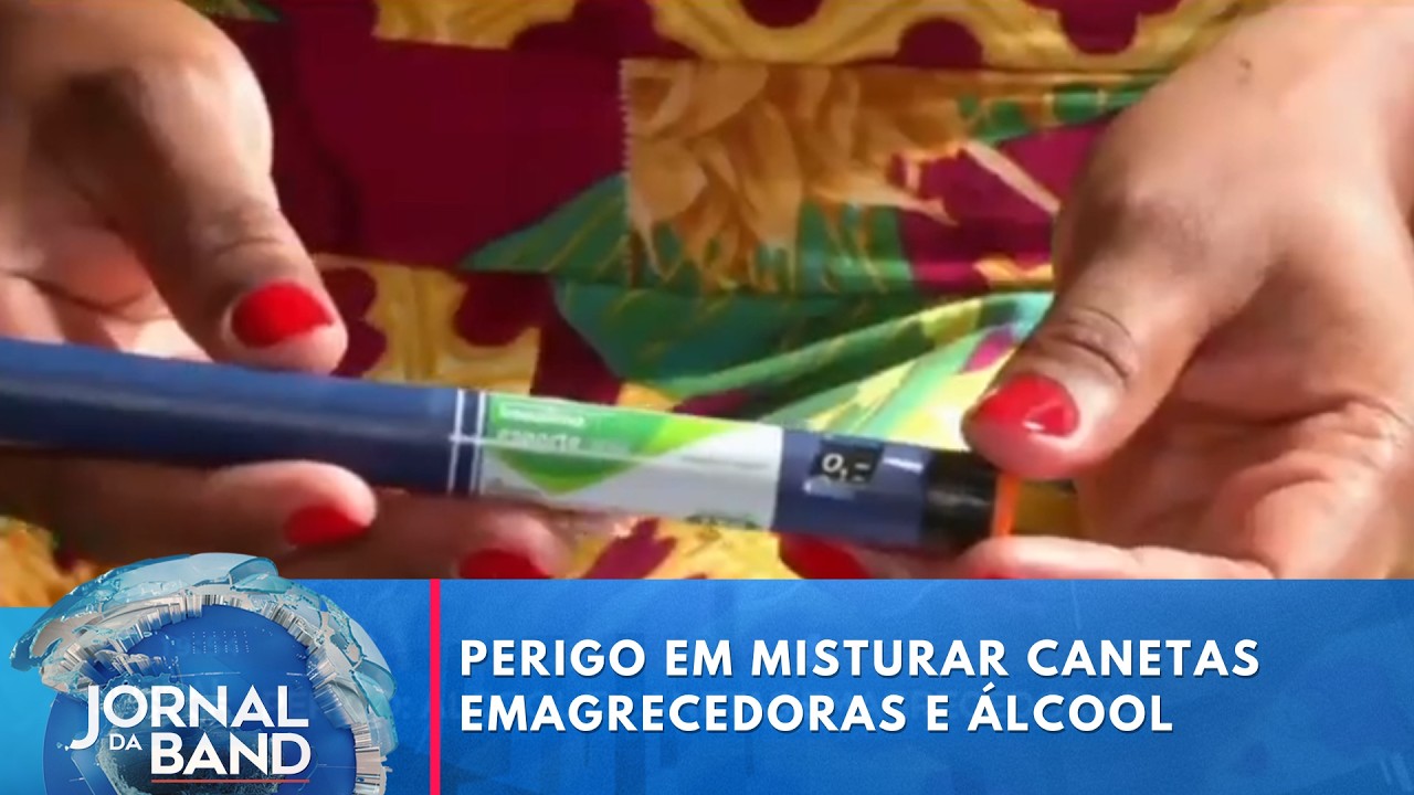 Veja os perigos do uso de álcool e canetas emagrecedoras | Jornal da Band