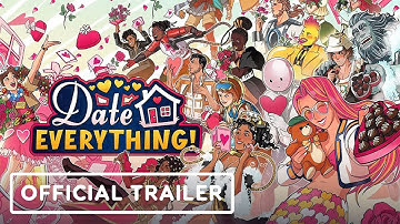 Date Everything! - Official Launch Trailer