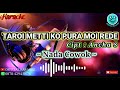 TAROI METTI KOPURA MOI REDE Karaoke_Lirik Tanpa Vocal_Musik Keyboard#OfficialKaraokeChannel