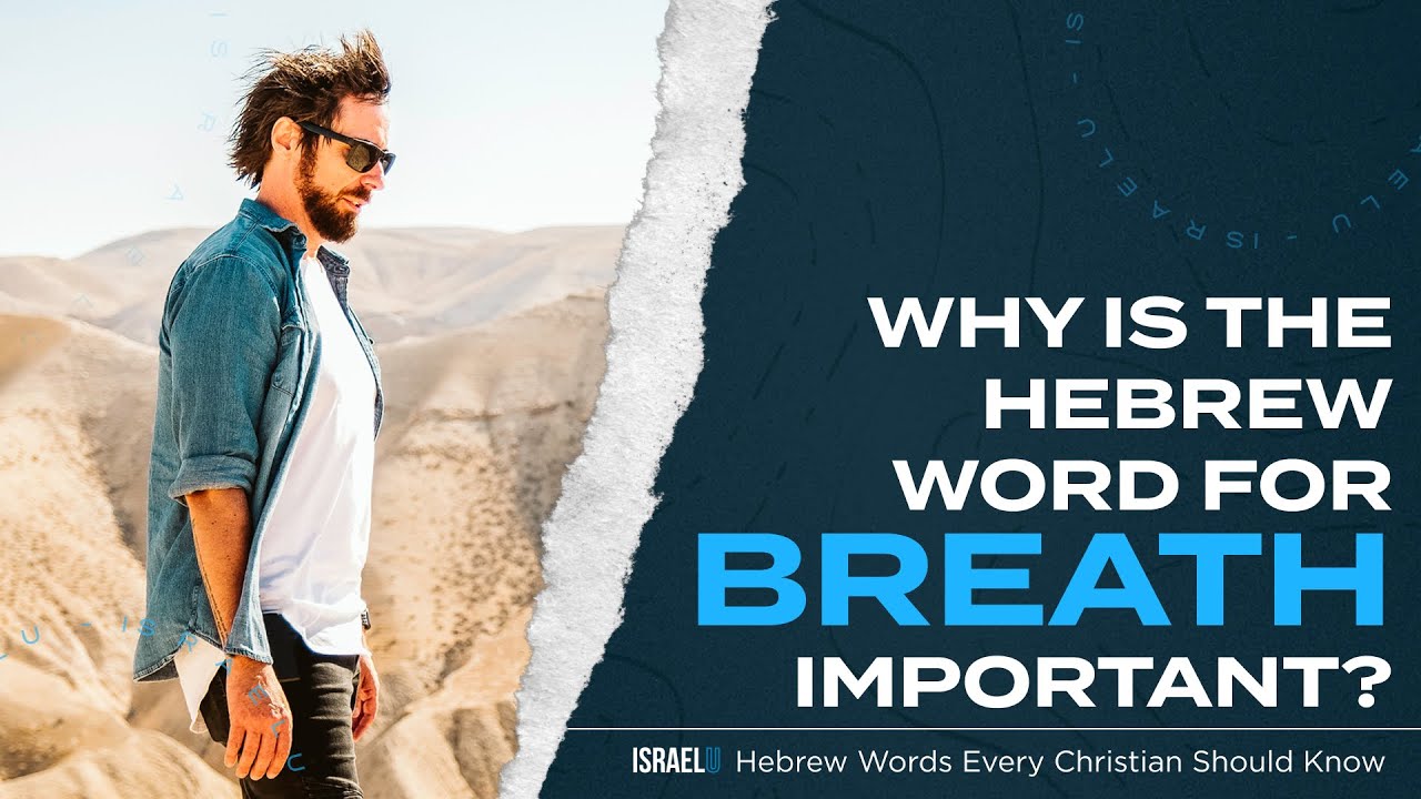 What Is The Hebrew Word For BREATH Hebrew Words Every Christian 