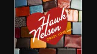 Hawk Nelson - "Crazy Love" chords