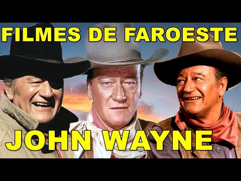 MELHORES FILMES DE FAROESTE COM JOHN WAYNE
