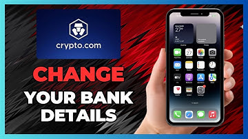 How to Change Bank Details on Crypto.com - 2025