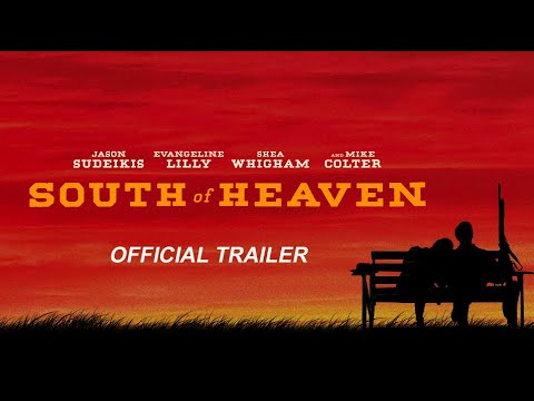 SOUTH OF HEAVEN - Official Trailer