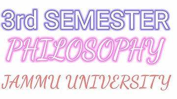 B A 3rd SEMESTER PHILOSOPHY JAMMU UNIVERSITY