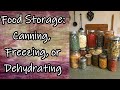 Food Storage: Freezing, Dehydrating, or Canning